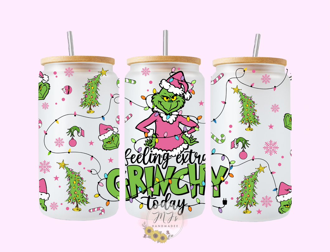 Extra Grinchy Today 16oz Glass Cup
