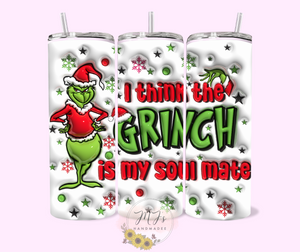Grinch Is My Soul Mate 3D 20oz Tumbler