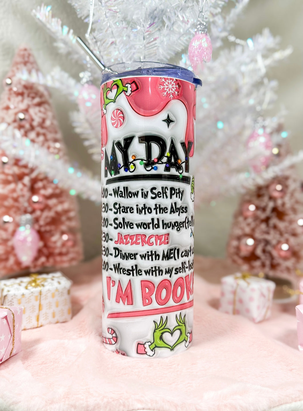 Grinch My Day - Pink 3D 20oz Tumbler