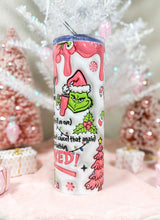 Load image into Gallery viewer, Grinch My Day - Pink 3D 20oz Tumbler
