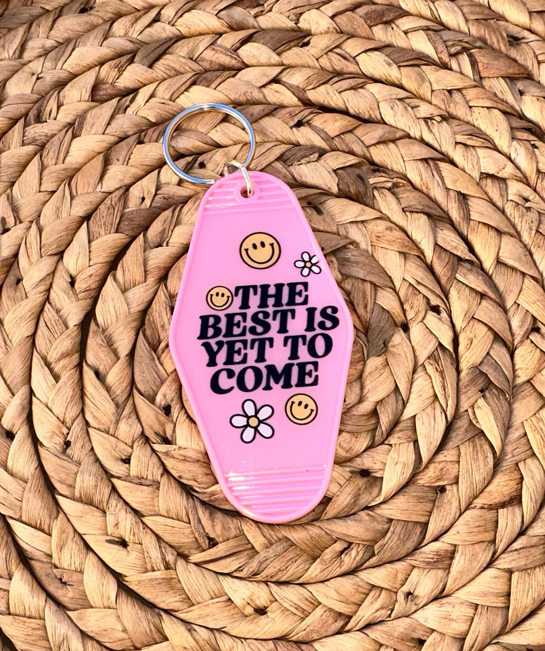 The Best Is Yet To Come Motel Keychain