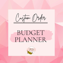 Load image into Gallery viewer, Custom Order - Budget Planner
